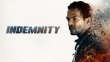 Action-Packed INDEMNITY Aims to Take You on a Thrilling Ride